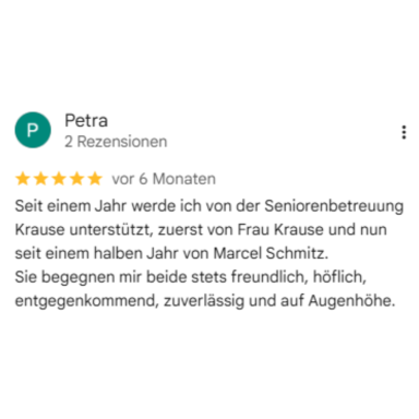 Vertrauen durch echte Kundenbewertungen Google Bewertung zur Seniorenbetreuung Familie Krause mit positiver Erfahrung