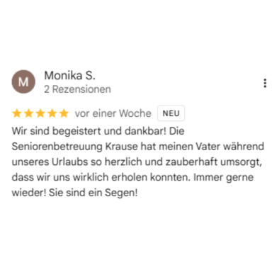 Einfühlsame Betreuung wird geschätzt Google Rezension zur Bbetreuung und Unterstützung im Alltag in Korschenbroich
